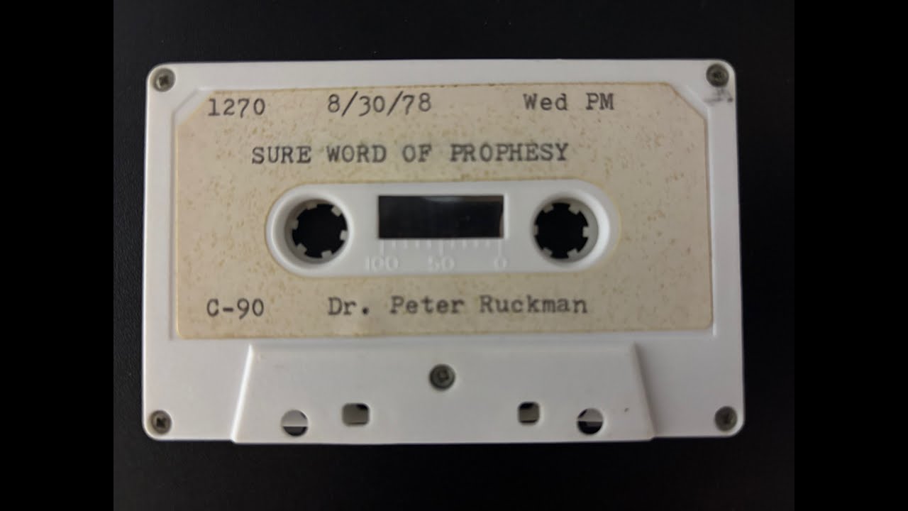 The Sure Word Of Prophecy - Dr. Ruckman, 1978 Rochester, NY