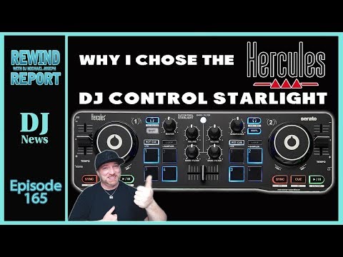 Why I Chose the Hercules DJControl Starlight - The Rewind Report