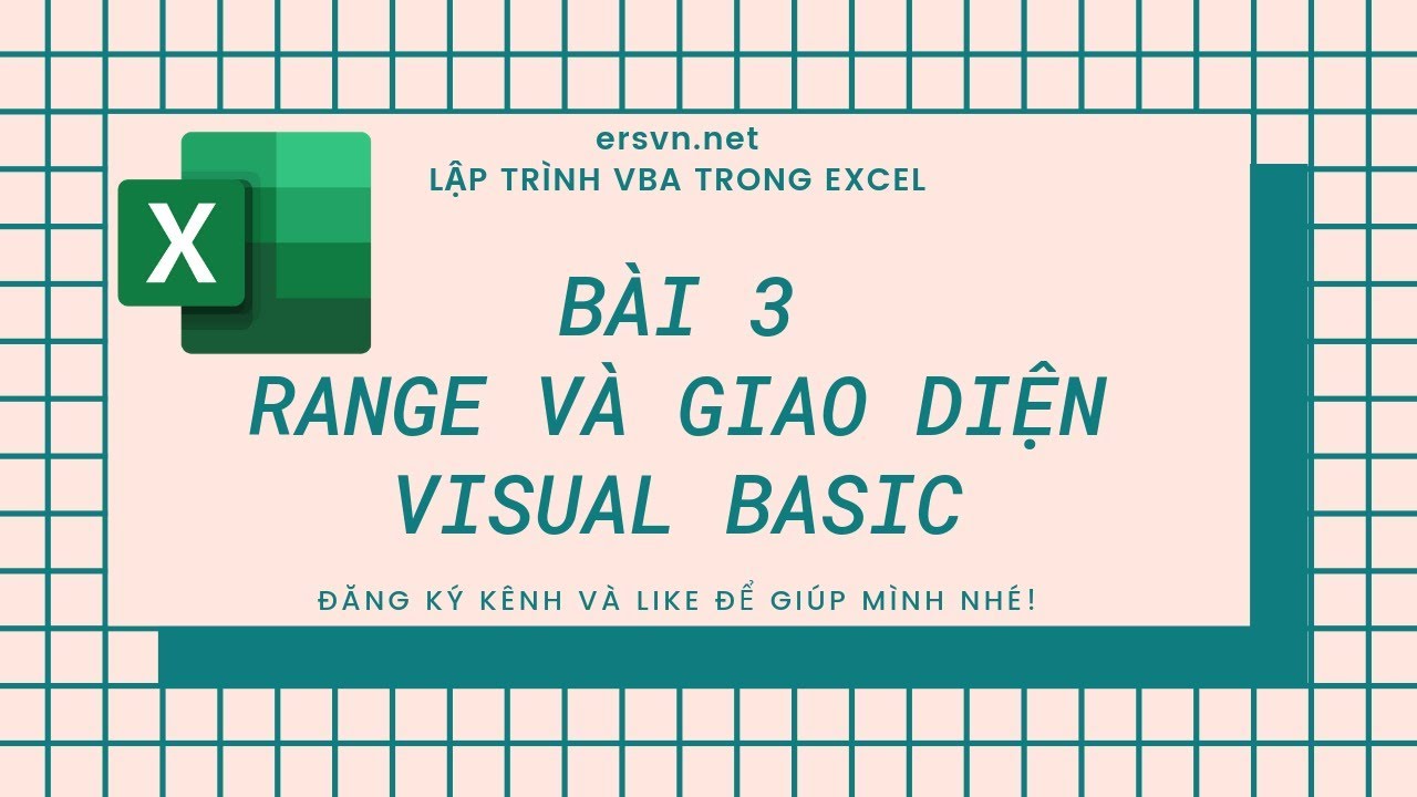 Excel VBA - Bài 03: Đối tượng range và giao diện visual basic - YouTube