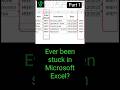 When you get stuck in Excel - Part 1