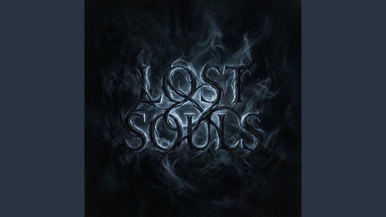 LOST SOULS - YouTube