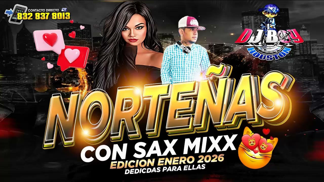 ( ESTRENO )🌹Nortenas 😻Sax MixDedicadas Para Ellas - Enero 2026 - Dj Boy Houston El Original