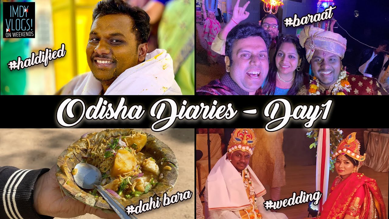 Orissa Diaries Day1 - Traditional Odisha wedding & Odhia Food - Odisha trip 2020