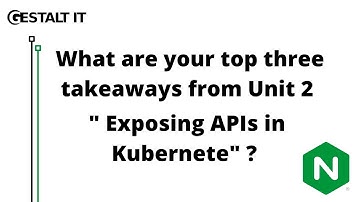 Adam Fisher Reacts to Unit 2 of NGINX Microservices March 2022: Kubernetes Networking