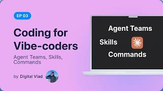 Claude Code agent teams, skills, commands – Lesson 3 Coding for Vibe-coders