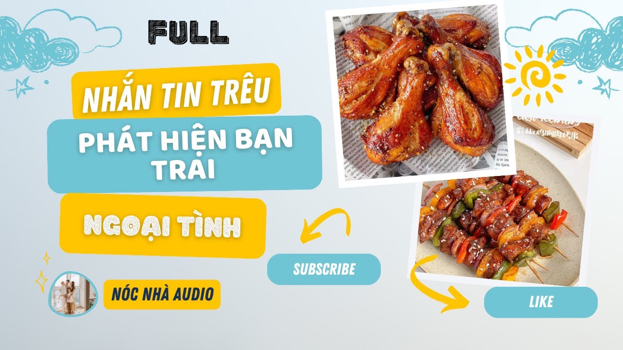 TRUYỆN FULL // NHẮN TIN TRÊU ĐÙA, AI NGỜ PHÁT HIỆN BẠN TRAI NGOẠI TÌNH | NÓC NHÀ AUDIO
