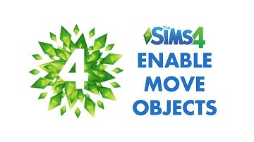 Sims 4 Tutorial: How to enable MoveObjects