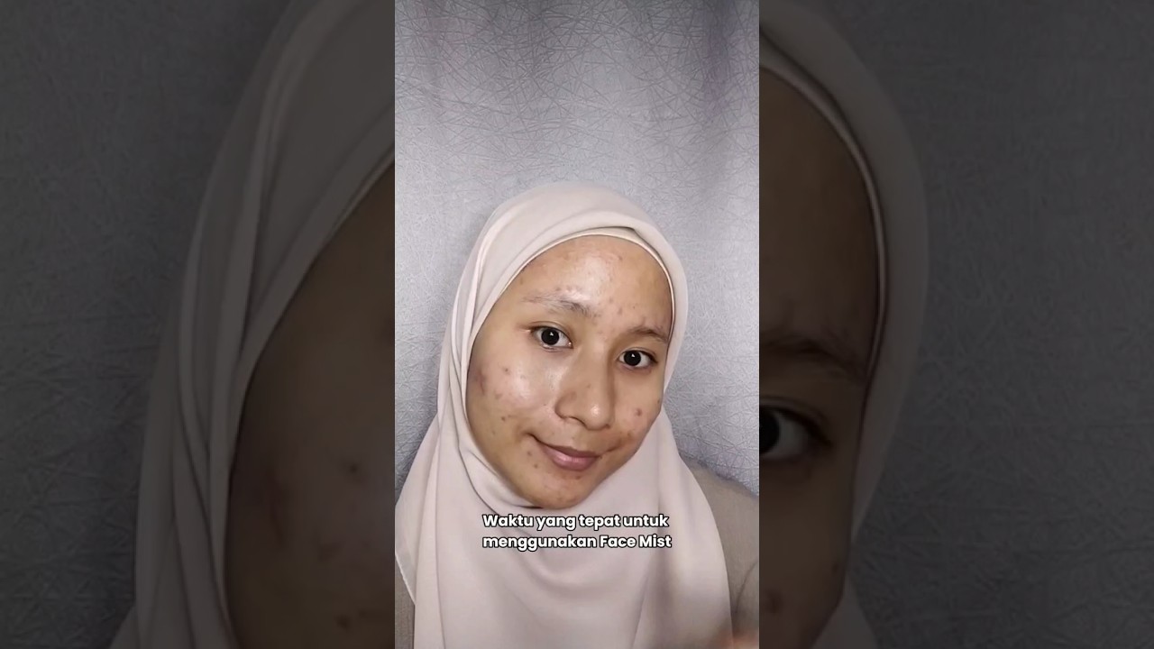 waktu yang tepat menggunakan face mist facemist YouTube