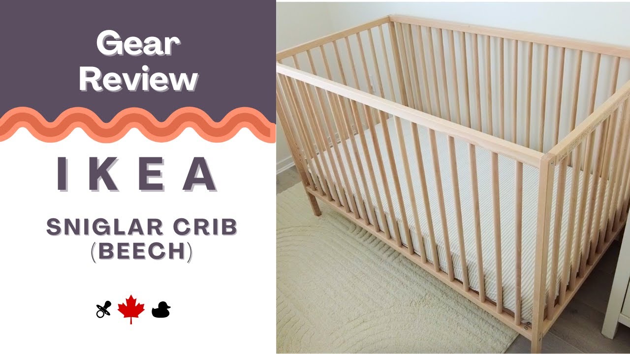 Baby Gear Review - IKEA Sniglar Crib - YouTube
