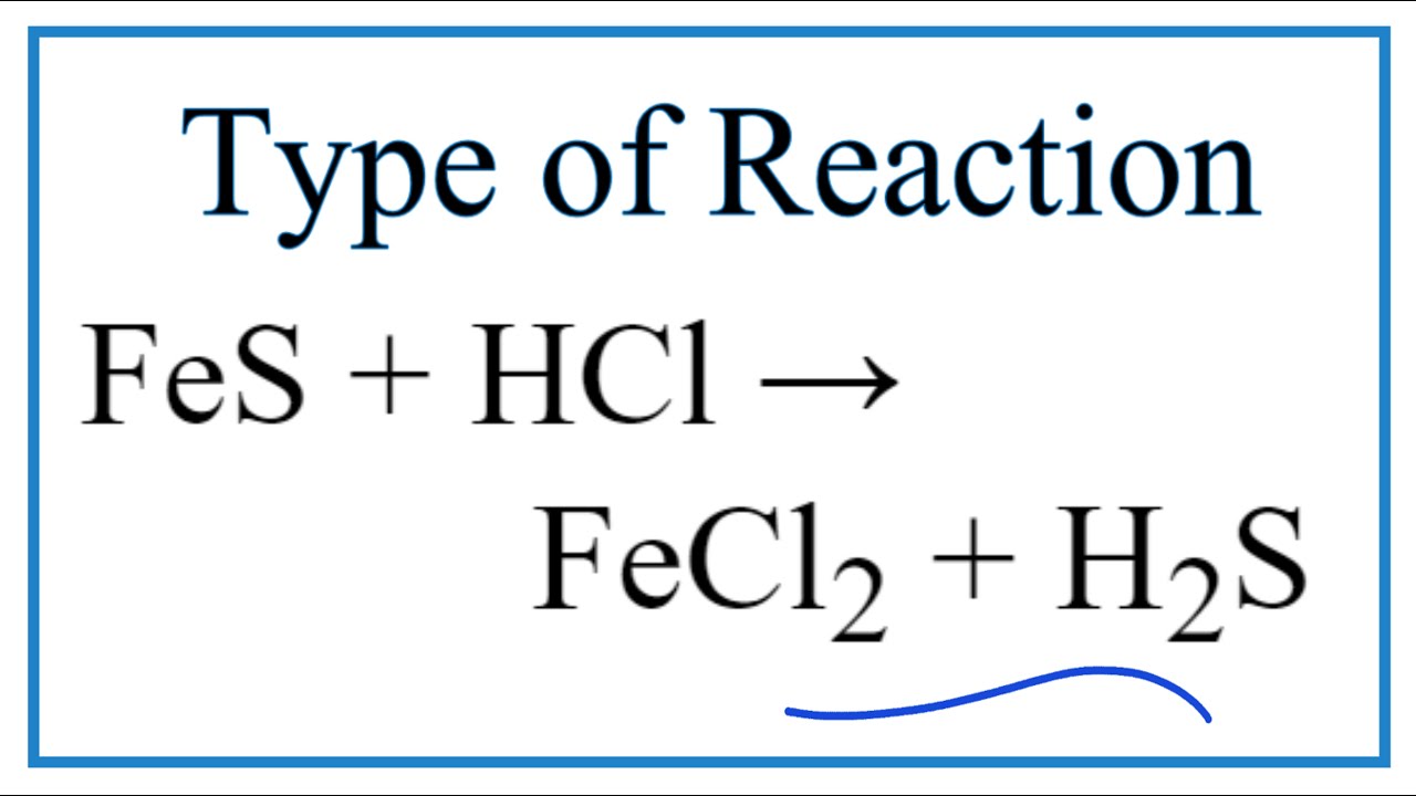 Hci fes. Fes+HCL. Fes HCL fecl2 h2s. Fes+HCL молекулярное. Fes+HCL уравнение.