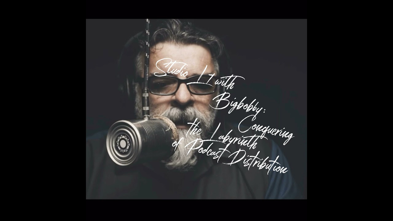 #50 Studio L7 with Bigbobby: Conquering the Labyrinth of Podcast Distribution