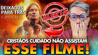 Não Istam O Filme Deixados Para Trás Ele Não É Bíblico É Falso E Enganoso