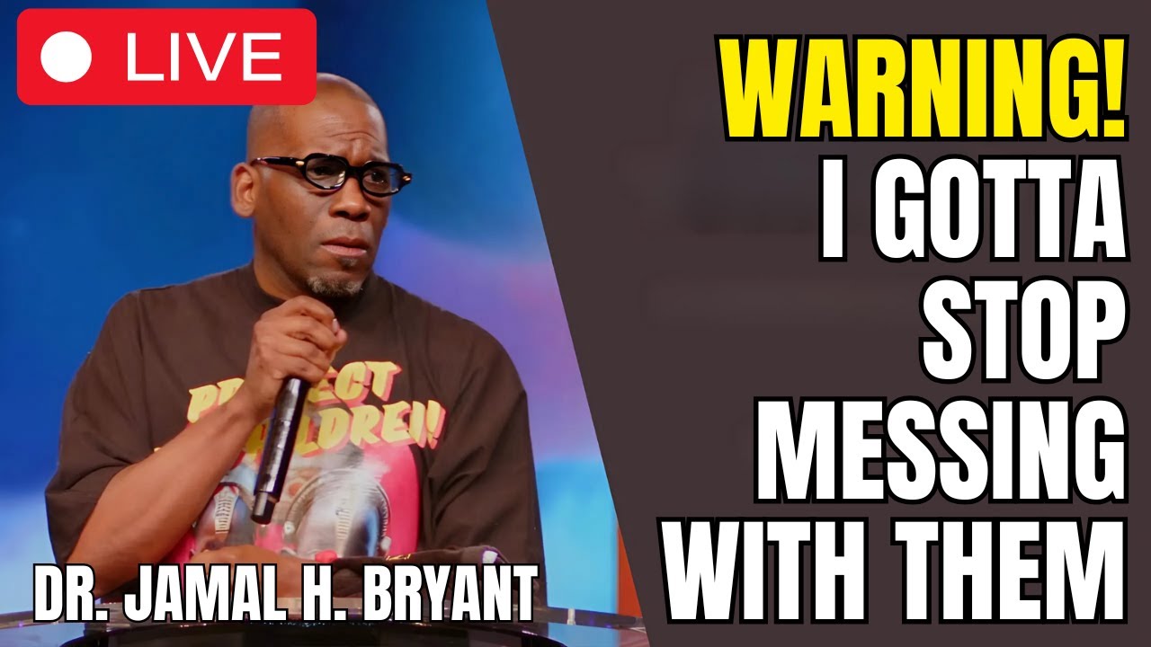 I Gotta Stop Messing with Them – Dr. Jamal Bryant on Breaking Free from Toxic Connections