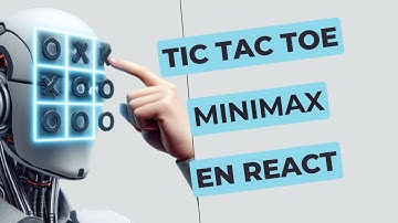 Tic Tac Toe con IA Algoritmo Minimax en Acción