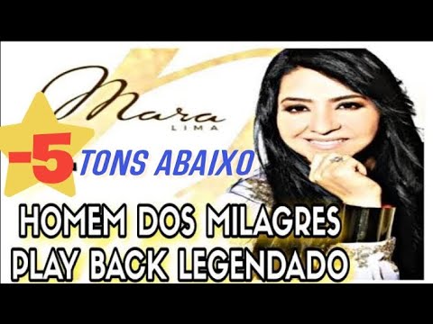 Mara Lima - Homem Dos Milagres Playback (IDEAL PARA HOMENS TBM) -5 Tons ...