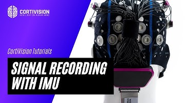 CortiVision fNIRS Tutorial - Signal recording with IMU