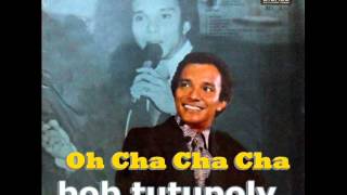 Video thumbnail of "BOB TUTUPOLI - OH CHA CHA CHA (1977)"