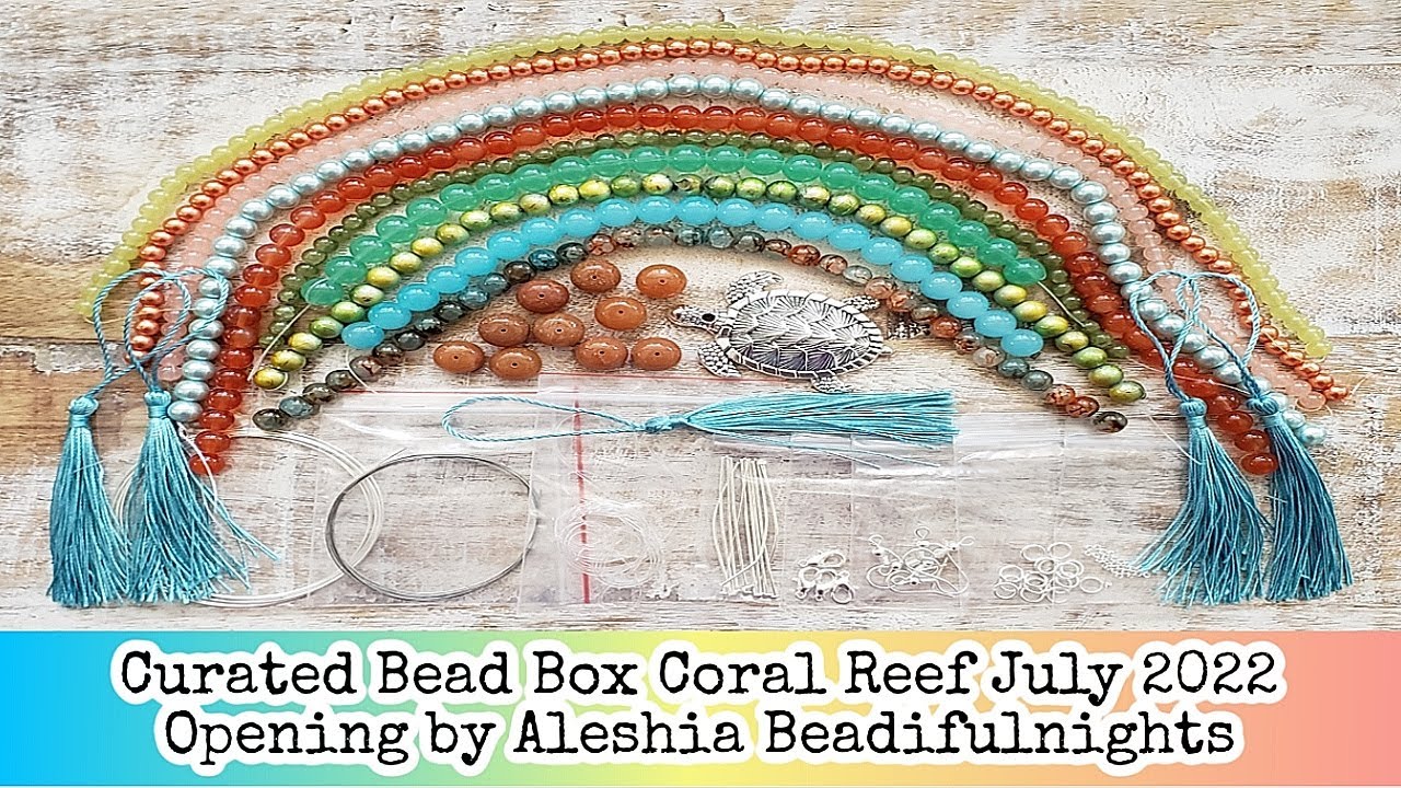 Curated Bead Box Coral Reef July 2022 Opening YouTube