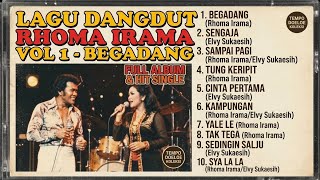Download lagu LAGU DANGDUT POPULER RHOMA IRAMA (O.M SONETA) VOLUME 1 - BEGADANG (1975)