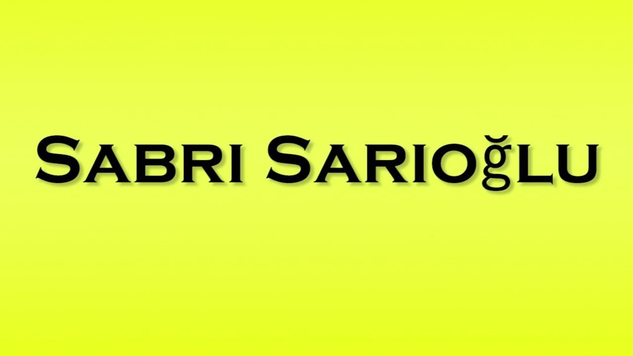 Pronunciation of Sabri Sarioglu