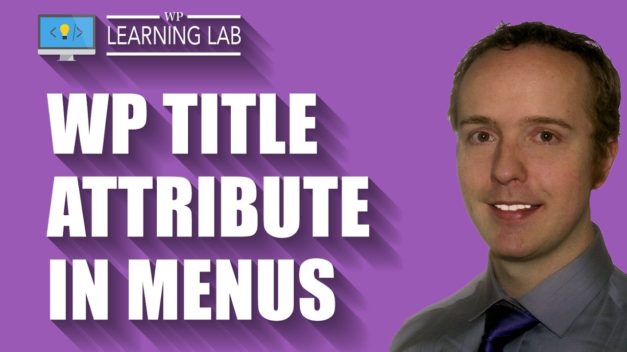 Wordpress Title Attribute In Navigation Menu And In Links