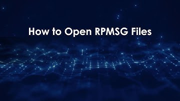 How to Open RPMSG Files