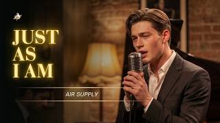 Just As I Am - Air Supply | Smooth Jazz Cover | Lyrics Video | Male Vocal
