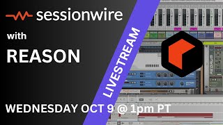 Reason and your Virtual Sessionwire Studio
