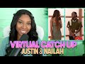 Justin and Nailah Catch Up | With Arlette Amuli