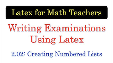 Latex Tutorial 2.02: Writing Exams Using Latex (Making Numbered Lists) [with English subtitles]