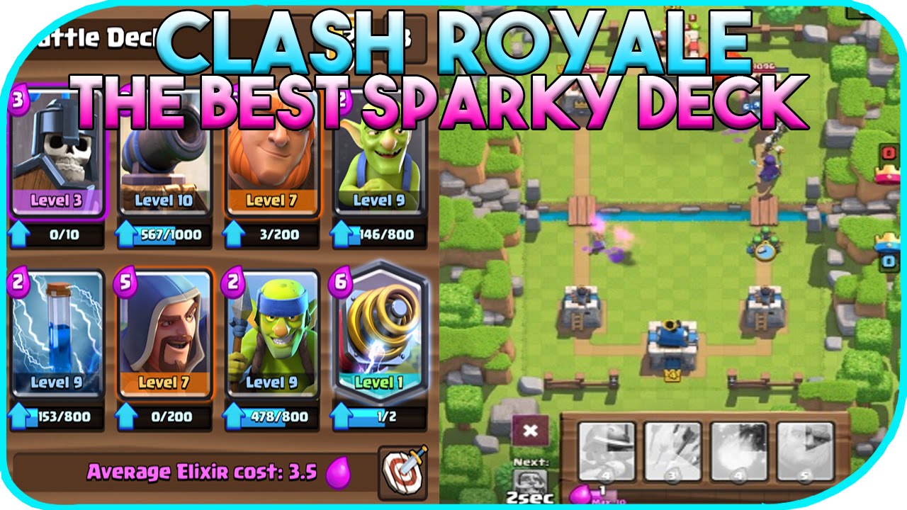 CLASH ROYALE THE BEST SPARKY DECK YouTube