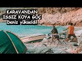 KARAVANDAN DENİZLERE GÖÇ | Issız Koylarda Yaşam | Kendi Enerjimizi Üretiyoruz