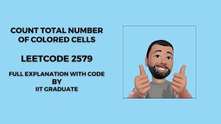 Count Total Number of Colored Cells | LeetCode 2579 | Full Explanation With Code