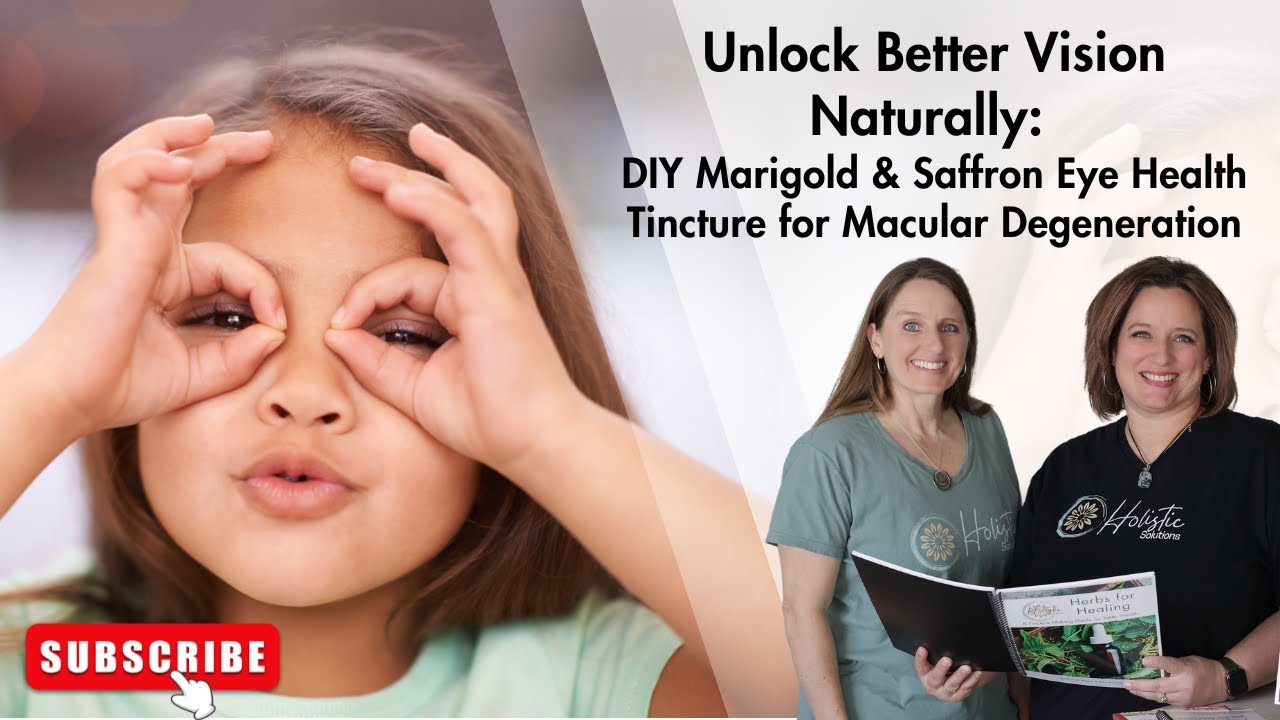 Unlock Better Vision Naturally: DIY Marigold & Saffron Eye Health Tincture for Macular Degeneration
