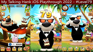 My Talking Hank | iOS | Playthrough 2022 | - #Level79