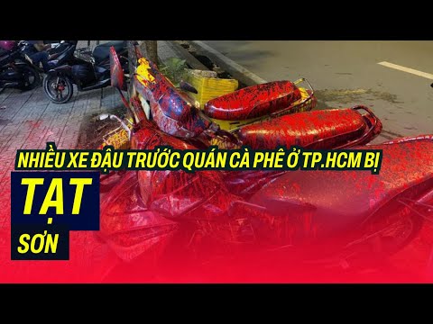 Video Nhiều xe đậu trước quán cà phê ở TP.HCM bị tạt sơn - youtube