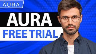 Aura Free Trial ✅ How To Get a Aura 14 Day Free Trial (2024)