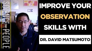 How to Read Microexpressions, with Dr. David Matsumoto