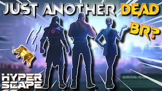 Hyper Scape: Just another dead BR? *My Thoughts & Ideas For The Future/Will I return to Hyper Scape?