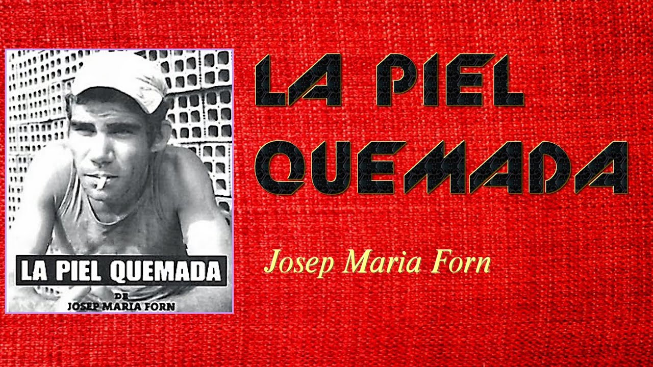 LA PIEL QUEMADA  - Película   (cine español)