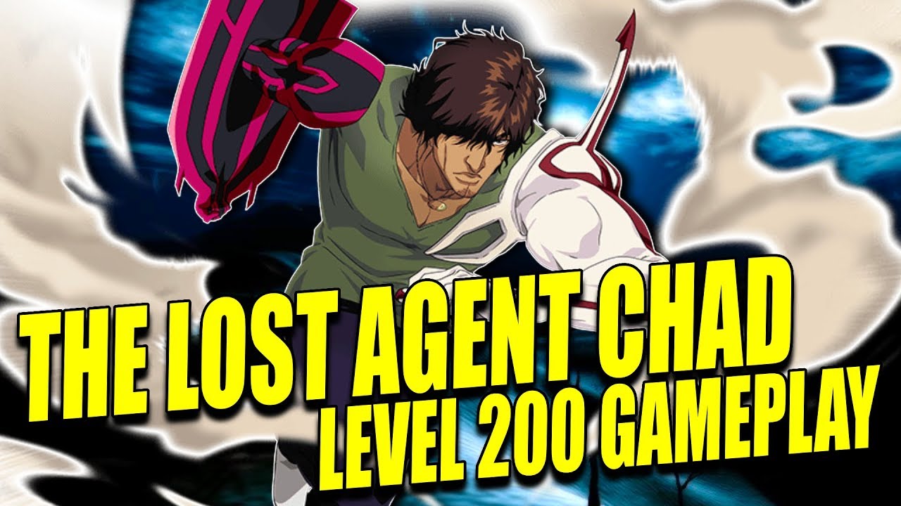 THE LOST AGENT CHAD GAMEPLAY [LEVEL 200] Bleach Brave Souls YouTube
