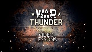 Planes Arcade - War Thunder Video Tutorials