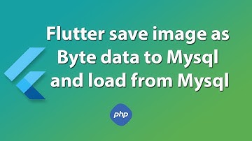 flutter save image as byte data to mysql and load from mysql database