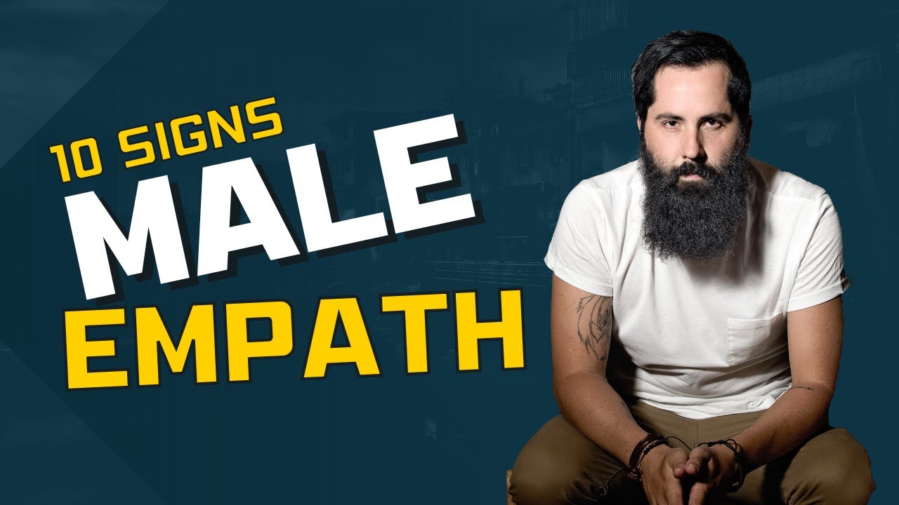 10 Signs Of A Male Empath Navigating Emotions YouTube 10 Signs Of A Male Empath Navigating Emotions YouTube