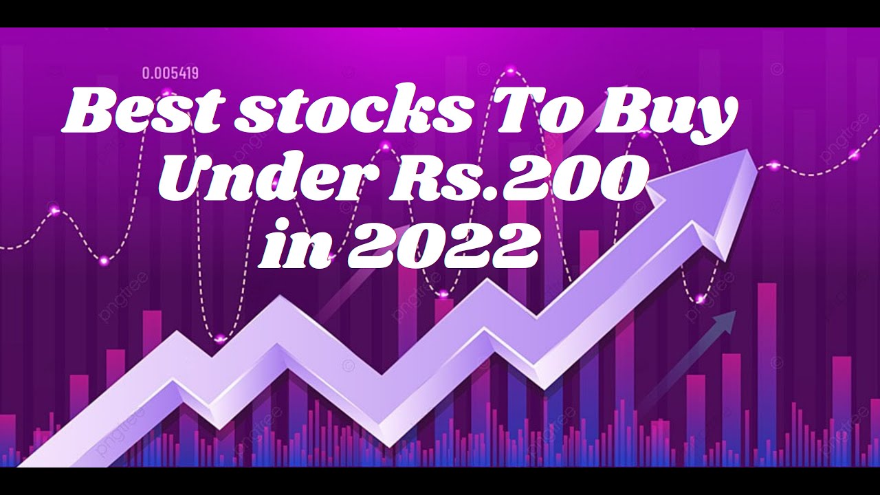 Best stocks to Buy Under Rs 200 in 2022 - YouTube