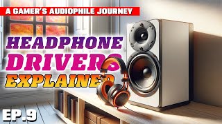 Guide to Headphone Driver Types: Pros, Cons & Best Picks for Audiophile Gamers