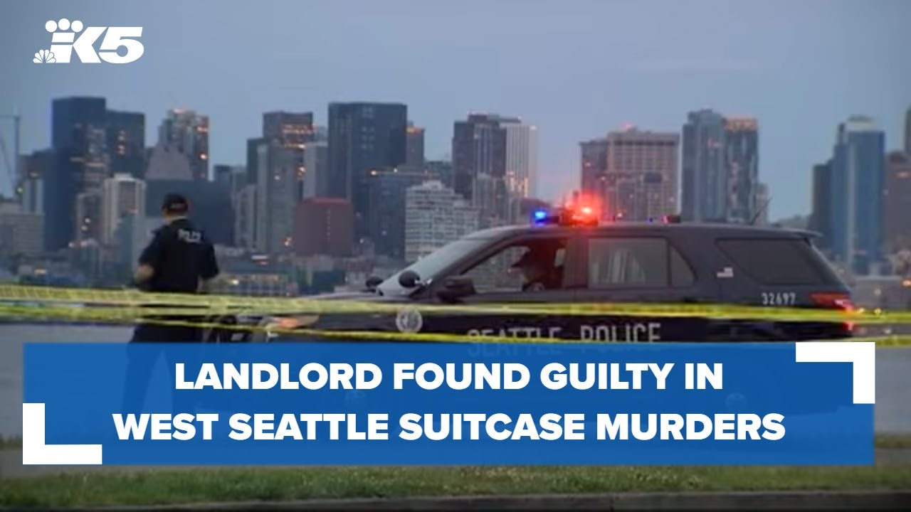 Landlord found guilty in West Seattle suitcase murders YouTube