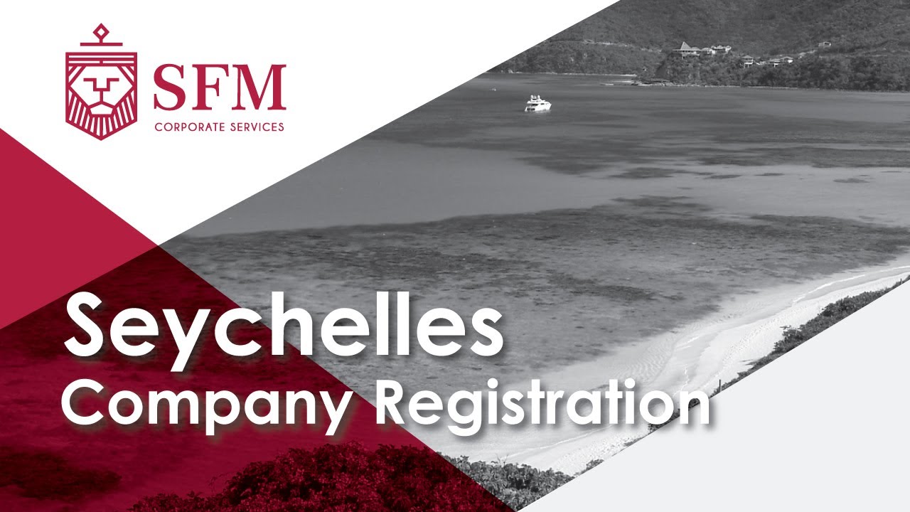 Seychelles Offshore Company Formation: Seychelles Company Registration - Business Set Up | SFM