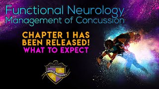Chapter 1 has been released!  Functional Neurology Management of Concussion