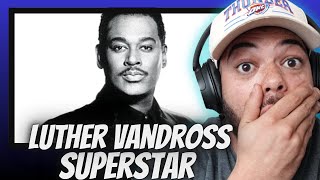 EARGASM!| FIRST TIME HEARING Luther Vandross -  Superstar REACTION